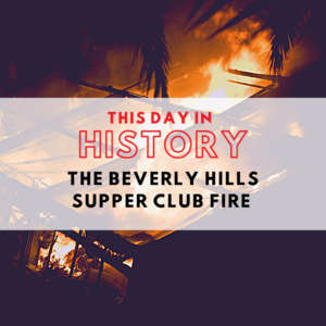 This Day in History. The Beverly Hills Supper Club Fire